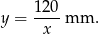  120 y = ----mm . x 