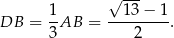  √ --- DB = 1AB = --13-−-1. 3 2 