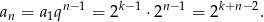  n− 1 k−1 n− 1 k+n−2 an = a1q = 2 ⋅2 = 2 . 