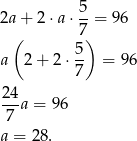  5 2a+ 2⋅a ⋅--= 96 ( 7) a 2+ 2⋅ 5- = 96 7 24 --a = 96 7 a = 28. 