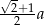 √2+1 --2--a 