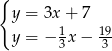 { y = 3x + 7 1 19 y = − 3 x− 3 