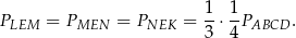 PLEM = PMEN = PNEK = 1-⋅ 1-PABCD . 3 4 