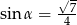  √- sin α = -7- 4 