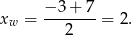 x = −-3+--7 = 2. w 2 