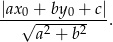 |ax + by + c| ---0√------0----. a2 + b2 