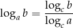 log b = lo-gcb- a lo gca 