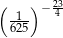  23 ( -1-)− 4- 625 