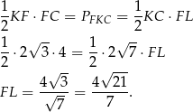 1-KF ⋅F C = P = 1KC ⋅FL 2 FKC 2 1 √ -- 1 √ -- --⋅2 3⋅4 = --⋅2 7 ⋅FL 2 √ -- 2√ --- 4√--3 4--2-1 F L = 7 = 7 . 