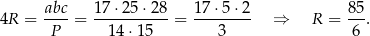  abc- 1-7⋅2-5⋅28- 17-⋅5-⋅2 8-5 4R = P = 1 4⋅15 = 3 ⇒ R = 6 . 