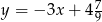y = − 3x + 47 9 