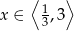 ⟨ ⟩ 1 x ∈ 3,3 