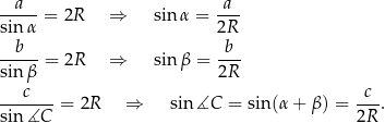 --a-- -a- sin α = 2R ⇒ sinα = 2R b b -----= 2R ⇒ sin β = --- sin β 2R ---c---= 2R ⇒ sin ∡C = sin(α + β) = -c-. sin ∡C 2R 