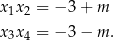 x x = − 3+ m 1 2 x3x4 = − 3− m . 