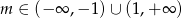 m ∈ (− ∞ ,− 1)∪ (1,+ ∞ ) 