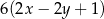 6(2x − 2y + 1 ) 