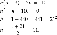 n (n− 3)+ 2n = 1 10 n 2 − n − 110 = 0 2 Δ = 1 + 440 = 441 = 21 1-+-21- n = 2 = 11. 