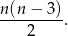 n-(n−--3) 2 . 