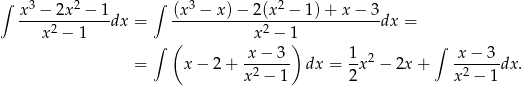 ∫ 3 2 ∫ 3 2 x--−-2x--−-1dx = (x-−--x)-−-2(x--−-1)-+-x-−-3dx = x2 − 1 ∫ ( x2 − 1) ∫ x-−-3-- 1- 2 -x−--3- = x − 2 + x2 − 1 dx = 2x − 2x + x 2 − 1 dx. 
