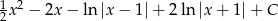 12x 2 − 2x − ln |x− 1|+ 2 ln|x + 1|+ C 