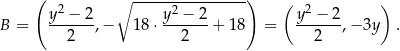  ( 2 ∘ -----2---------) ( 2 ) B = y--−-2-,− 18⋅ y-−--2-+ 18 = y--−-2-,−3y . 2 2 2 