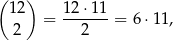 ( ) 12 = 12-⋅11-= 6⋅11 , 2 2 