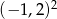  2 (− 1,2) 