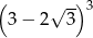 ( √ --)3 3 − 2 3 