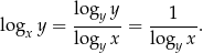 log y = logy-y-= --1---. x logy x logy x 