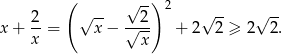  ( -- √ -) 2 √ -- √ -- x+ 2-= √ x− √-2- + 2 2 ≥ 2 2. x x 