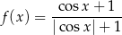 f(x) = -co-sx-+-1- | cosx| + 1 