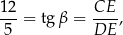 12-= tg β = -CE-, 5 DE 