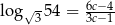  √- 6c−4 lo g 3 54 = 3c−1 
