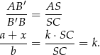  AB ′ AS -′--= ---- B B SC a-+-x-= k-⋅SC- = k. b SC 