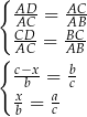 { AD- AC- AC = AB CADC- = BACB- { c−bx-= bc x = a b c 