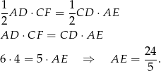  1AD ⋅CF = 1CD ⋅AE 2 2 AD ⋅CF = CD ⋅AE 6 ⋅4 = 5 ⋅AE ⇒ AE = 2-4. 5 