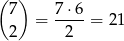( ) 7 7 ⋅6 = ---- = 2 1 2 2 