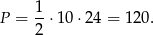 P = 1-⋅10 ⋅24 = 120. 2 