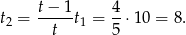  t-−-1 4- t2 = t t1 = 5 ⋅ 10 = 8. 