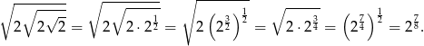 ∘ -∘------- ∘ -∘------- ∘ -------- ∘ ------ √ -- 1 ( 3) 12 3 ( 7) 12 7 2 2 2 = 2 2 ⋅22 = 2 22 = 2 ⋅24 = 24 = 28. 