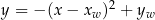  2 y = − (x − xw) + yw 