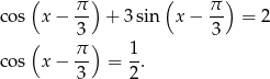  ( π ) ( π ) co s x − -- + 3sin x − -- = 2 ( 3 ) 3 co s x − π- = 1-. 3 2 