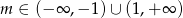 m ∈ (− ∞ ,− 1)∪ (1 ,+ ∞ ) 