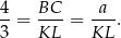 4-= BC--= -a-. 3 KL KL 