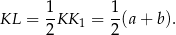  1 1 KL = 2-KK 1 = 2-(a+ b ). 