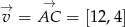 → → v = AC = [12,4] 