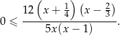 ( ) ( ) 1 2 x + 1 x− 2 0 ≤ ---------4-------3-. 5x(x − 1 ) 