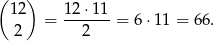 ( 12) 12 ⋅11 = -------= 6⋅ 11 = 66. 2 2 