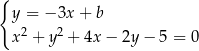 { y = − 3x + b 2 2 x + y + 4x − 2y − 5 = 0 