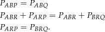 PABP = PABQ PABR + PARP = PABR + PBRQ PARP = PBRQ . 
